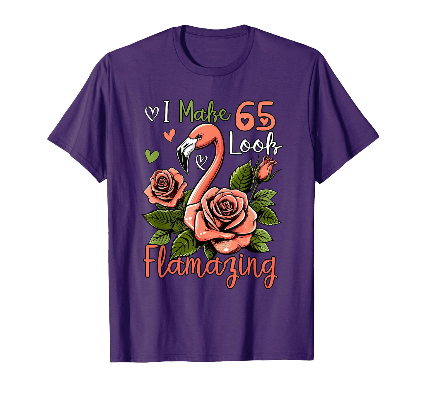 Making 65 Look Amazing Funny 65th Birthday Flamingo Flowers T-Shirt