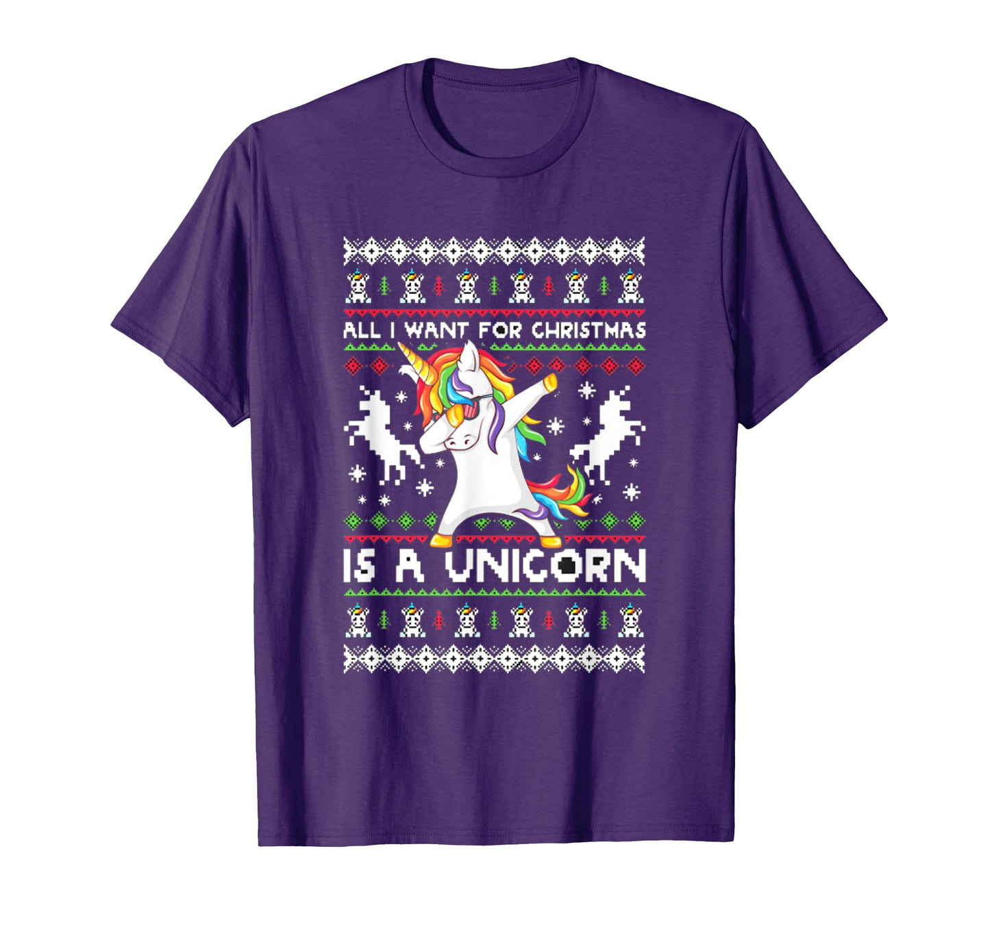 All I Want For Christmas Is A Unicorn T-Shirt