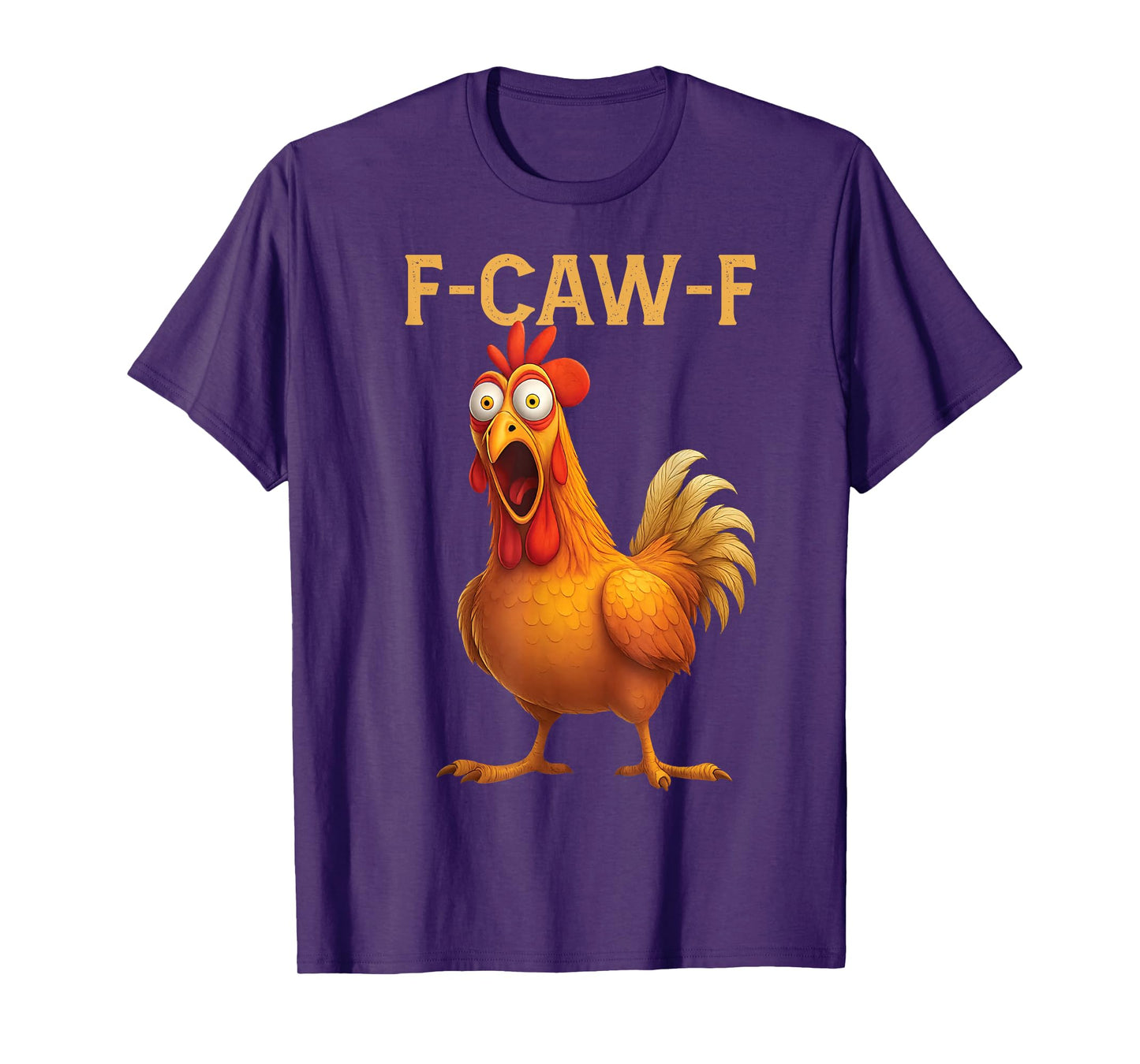 F Caw F Chicken T-Shirt
