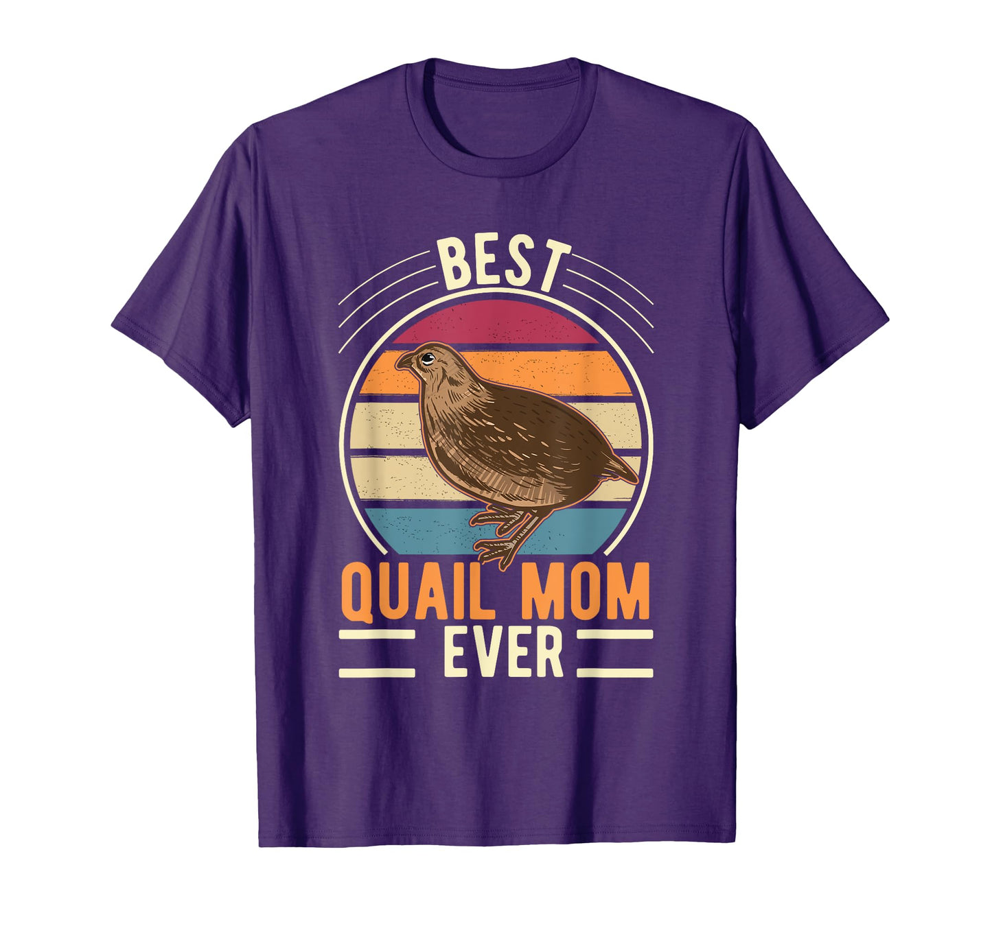 Best Quail Mom Ever Quail Quail Farmers Quail T-Shirt