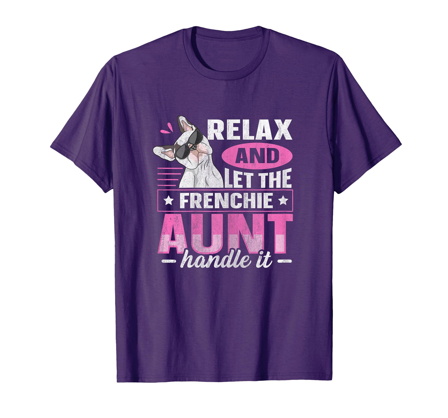 Frenchie Design for a Frenchie aunt T-Shirt
