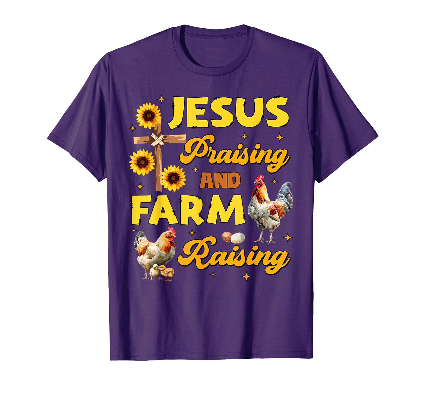 Jesus Praising And Farm Raising Chicken Farmer Christian T-Shirt