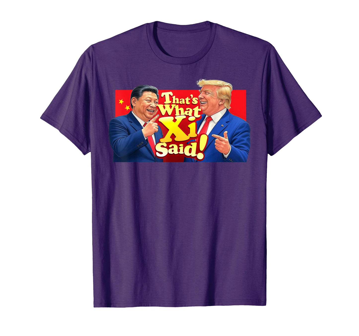 Funny Xi and Trump Laughing Shirt - That's What She Said! T-Shirt