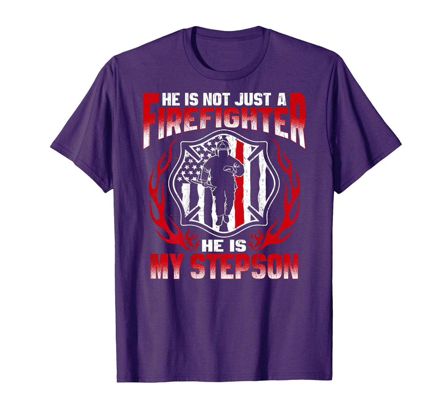 My Stepson Is A Firefighter Proud Fire Stepmom Stepdad Gift T-Shirt