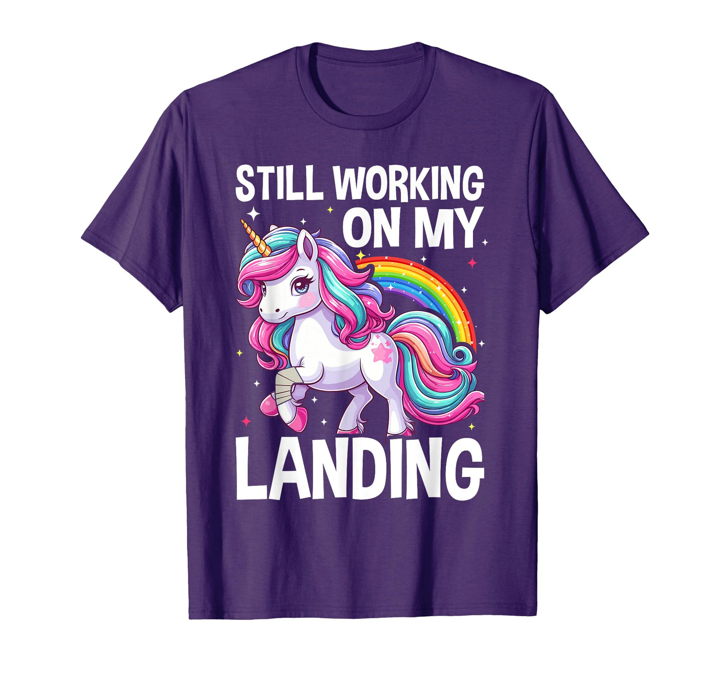 Still Working On My Landing Injury Broken Arm Cute Unicorn T-Shirt