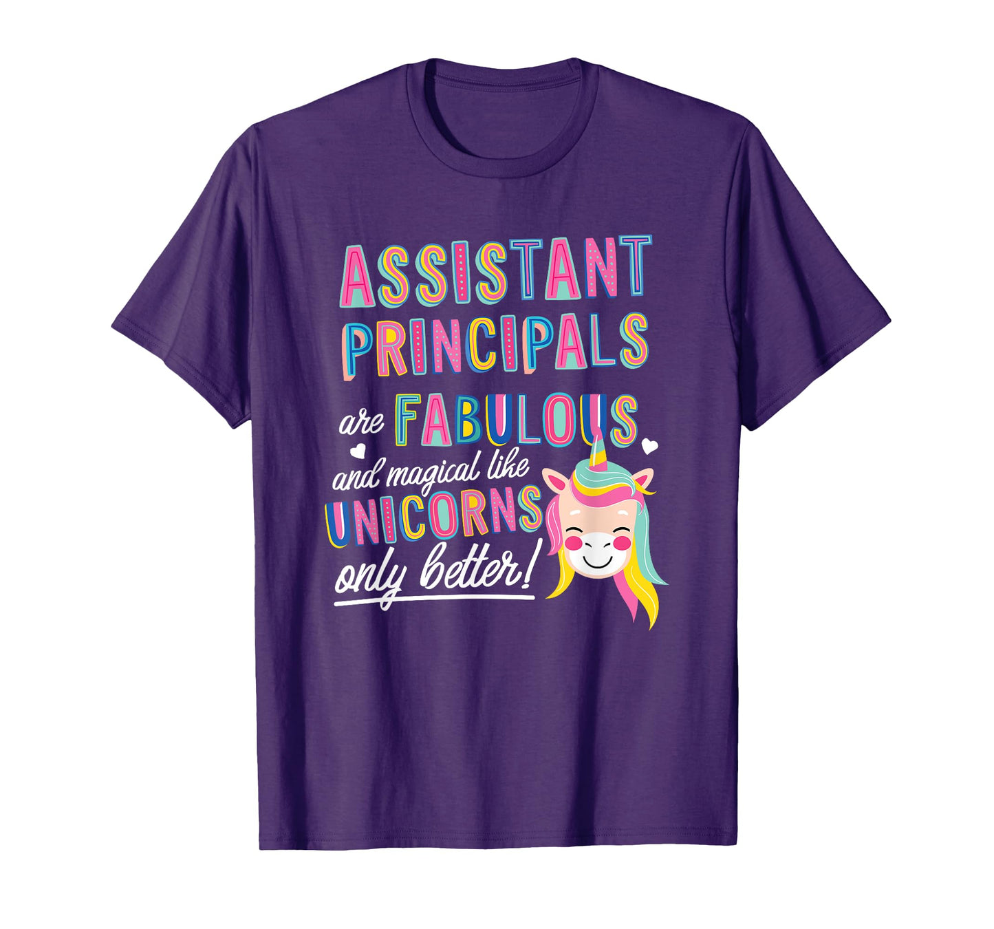 Assistant Principals Are Fabulous Magical Like Unicorns Cute T-Shirt