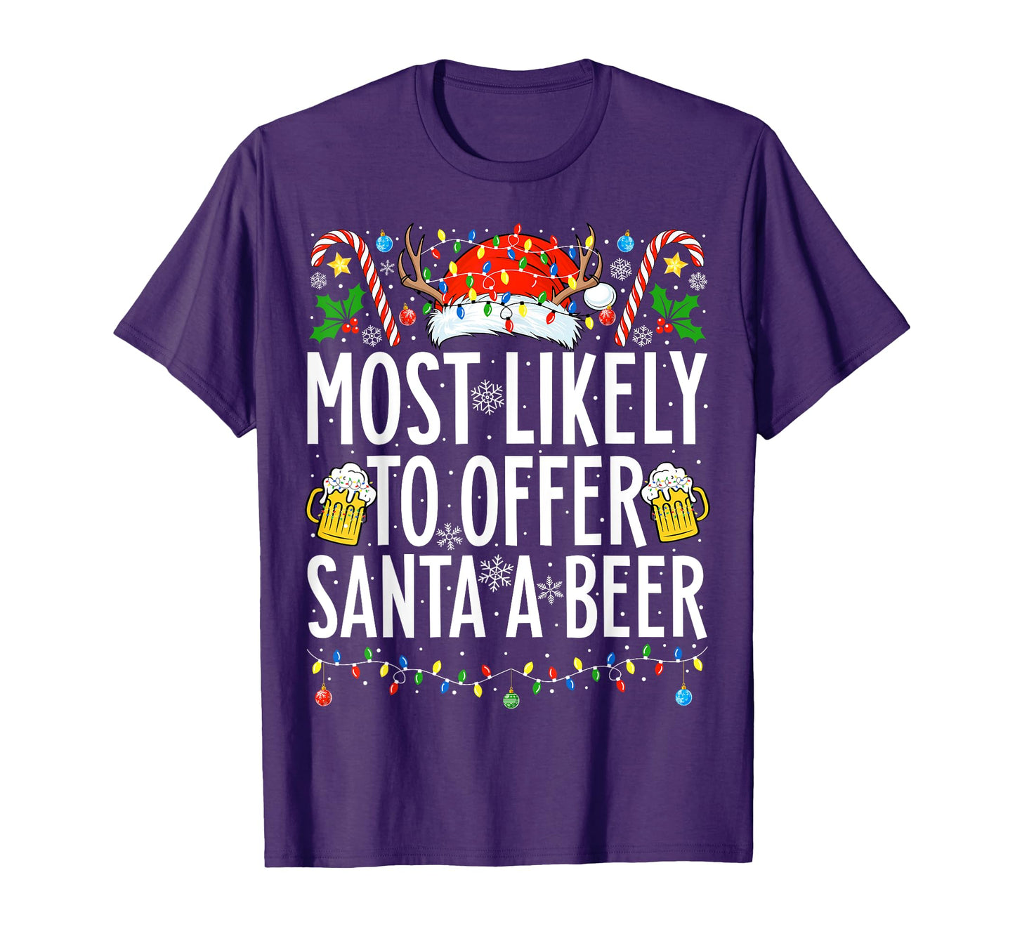Most Likely To Offer Santa A Beer Xmas Family Christmas T-Shirt
