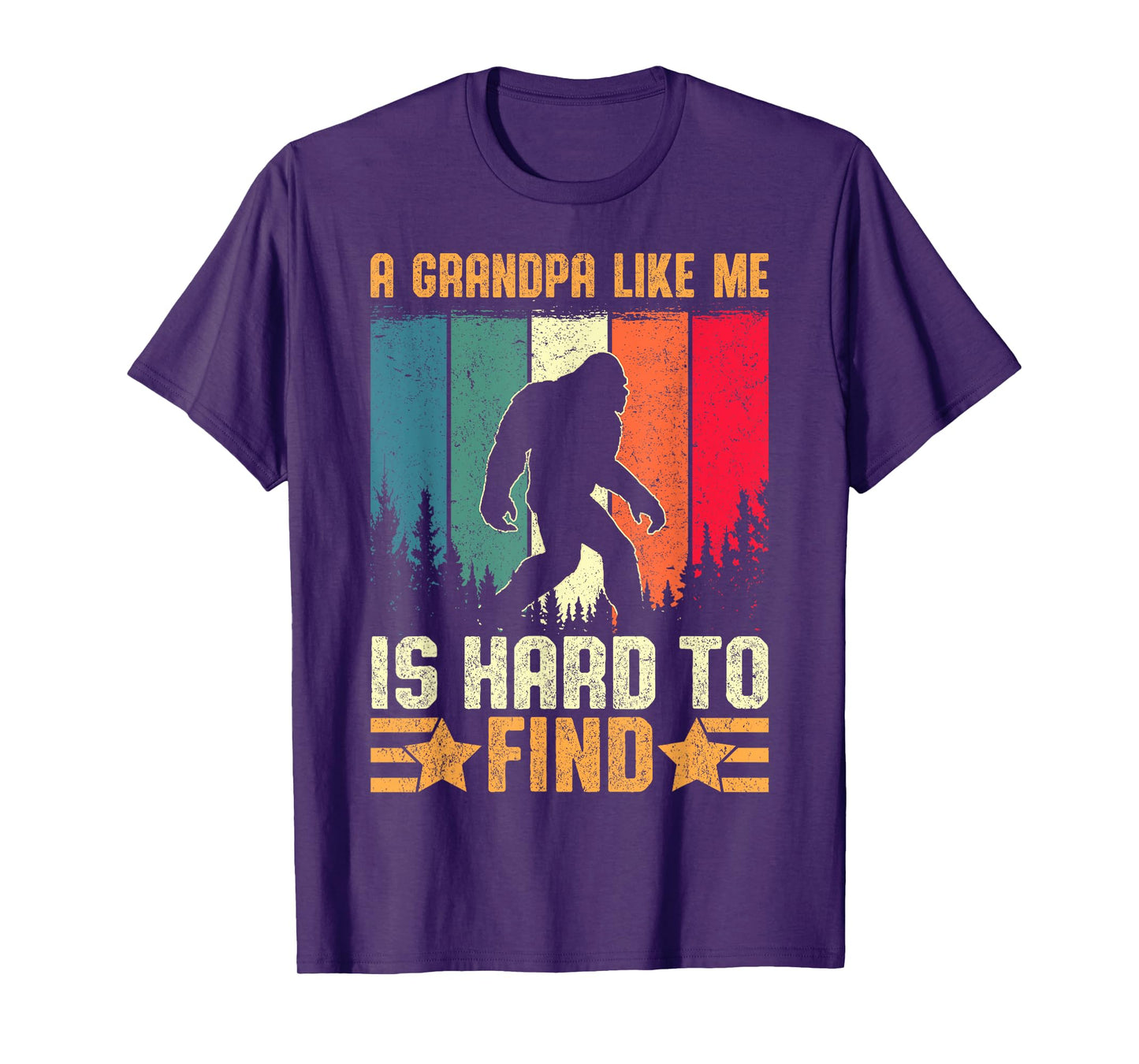 A Grandpa Like Me Is Hard to Find Sasquatch Bigfoot Men T-Shirt