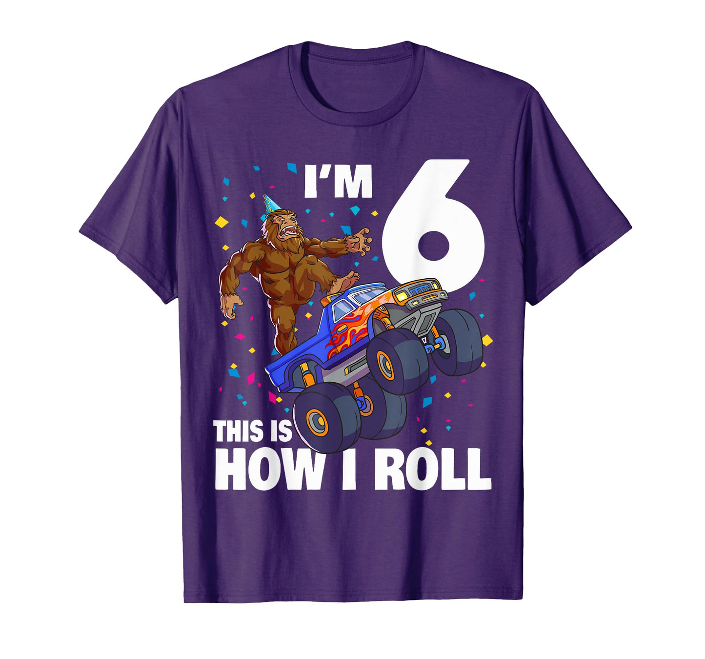 I'm 6 Bigfoot Sasquatch Monster Truck Kids 6th Birthday Boy T-Shirt