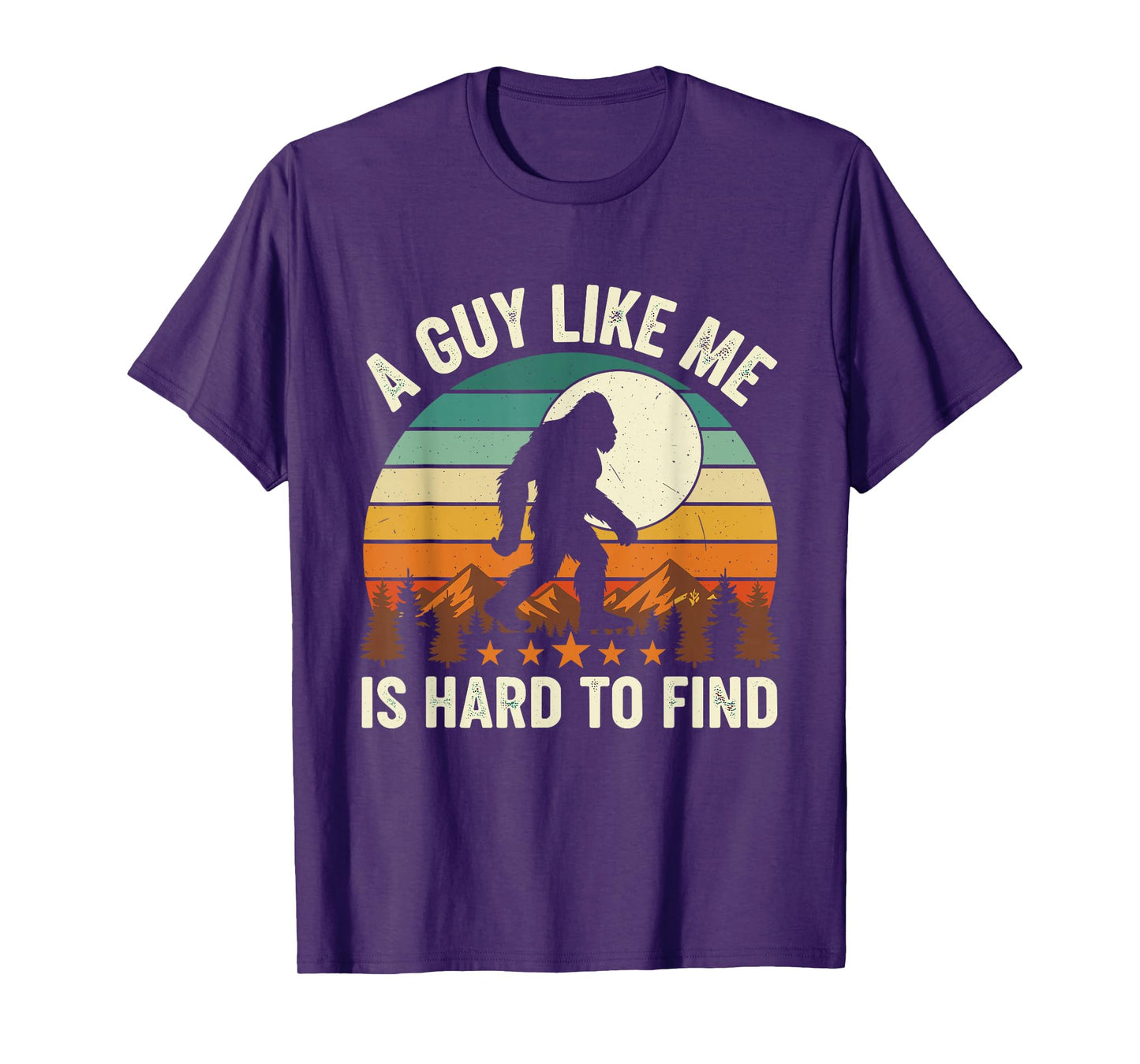 A Guy Like Me is Hard to Find Retro Bigfoot T-Shirt
