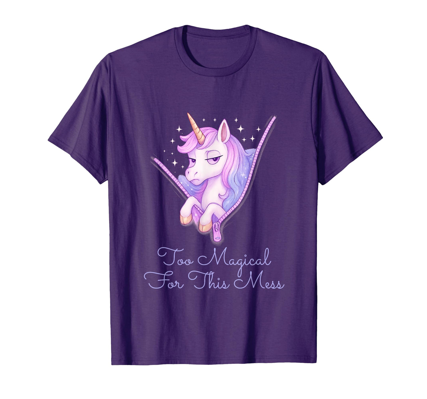 Too Magical for This Mess – Funny Anti-Social Unicorn T-Shirt