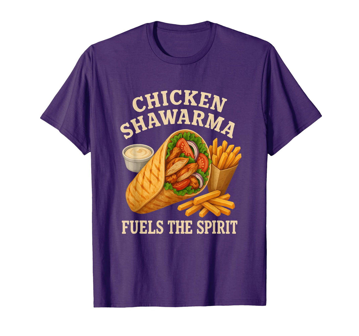Chicken Shawarma Fuels The Spirit Funny Foodie T-Shirt