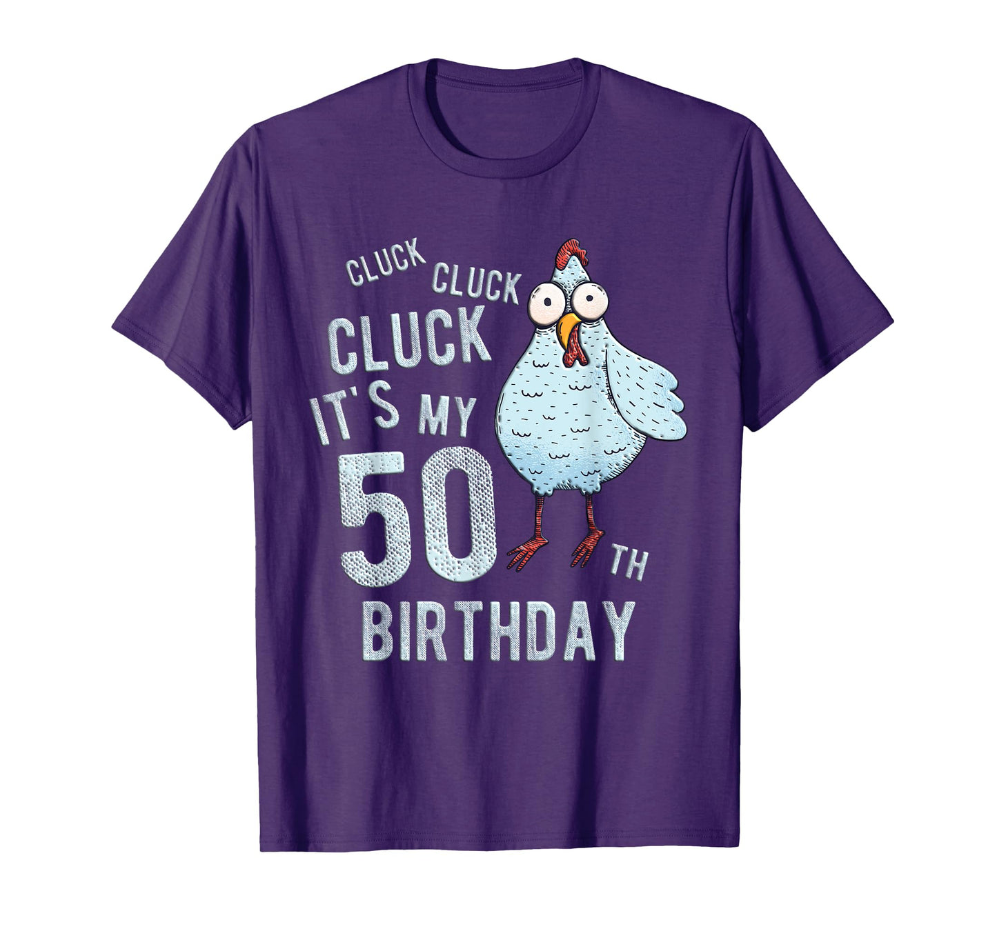 Funny Cluck Its My 50th Birthday Farm Chicken Birthday Party T-Shirt