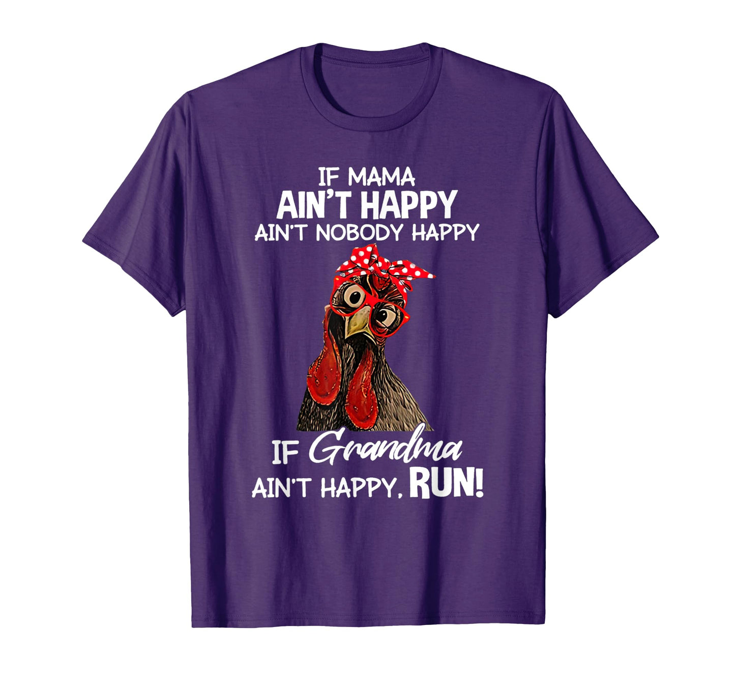 Chicken with bandana If Mama Ain't Happy Ain't Nobody Happy T-Shirt