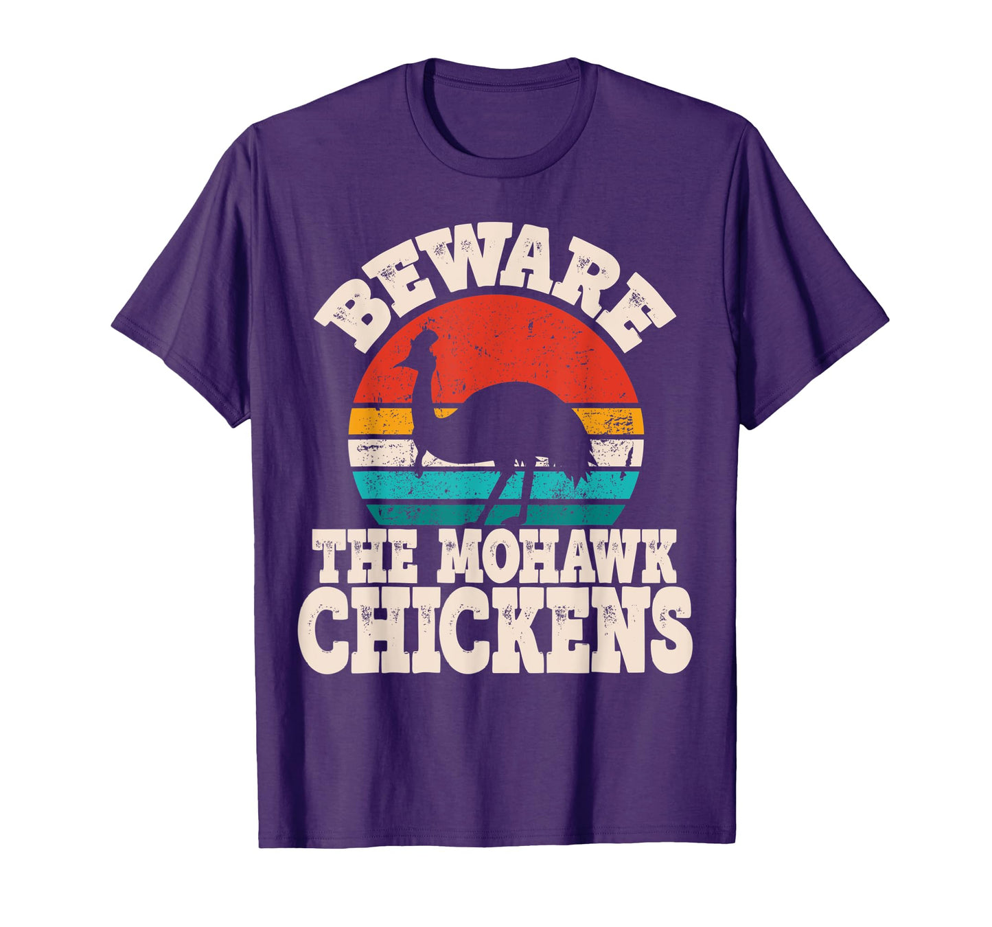 Funny Cassowary Beware Mohawk Chickens Cassowary Lover T-Shirt