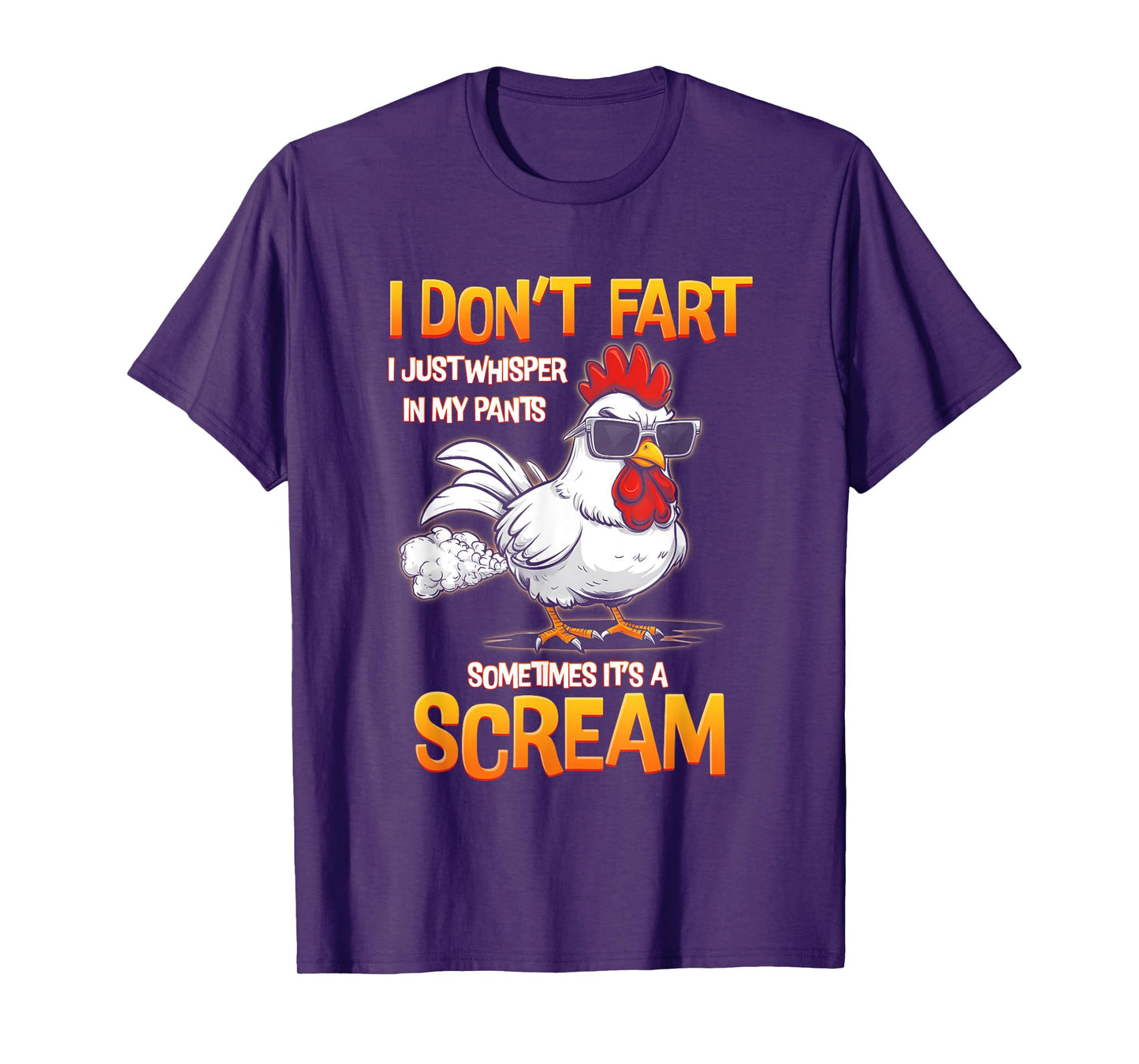 I Don't Fart I Just Whisper In My Pants Chicken Humor T-Shirt