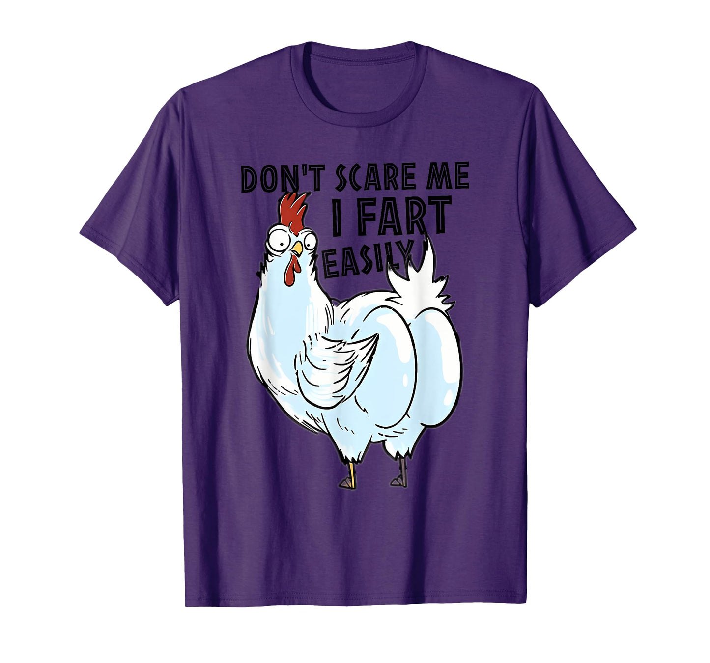 Don't Scare Me I Fart Easily Funny Chicken Butt For Matching T-Shirt