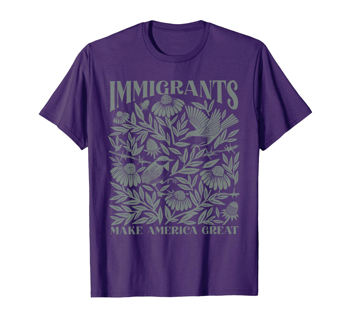 Immigrants Make America Great Immigrant Human Rights T-Shirt