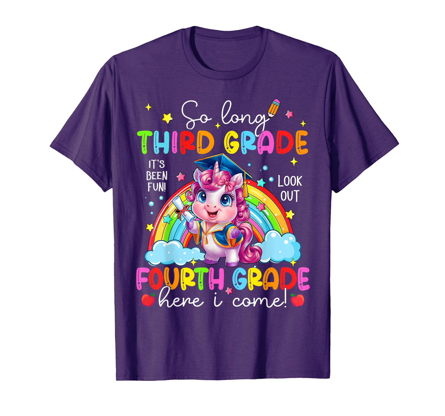 Look Out Fourth Grade Here I Come Unicorn Last Day Of School T-Shirt