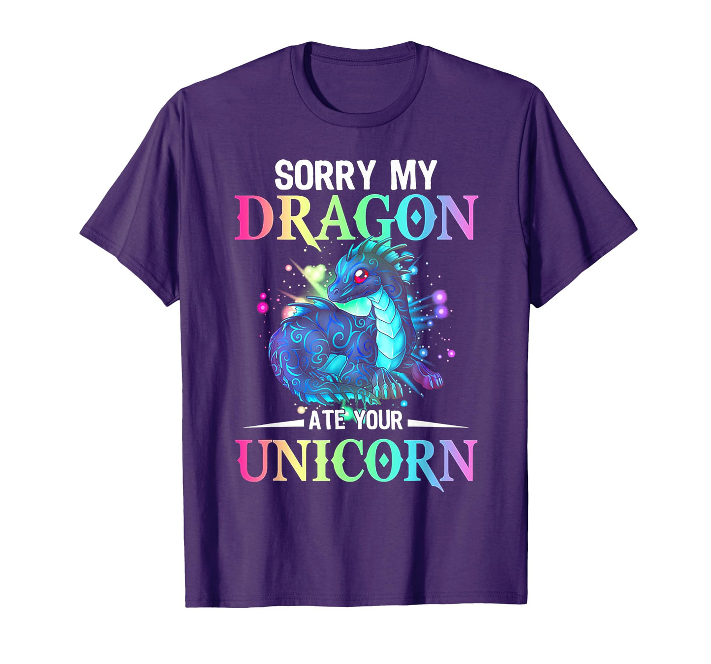 Sorry My Dragon Ate Your Unicorn T-Shirt