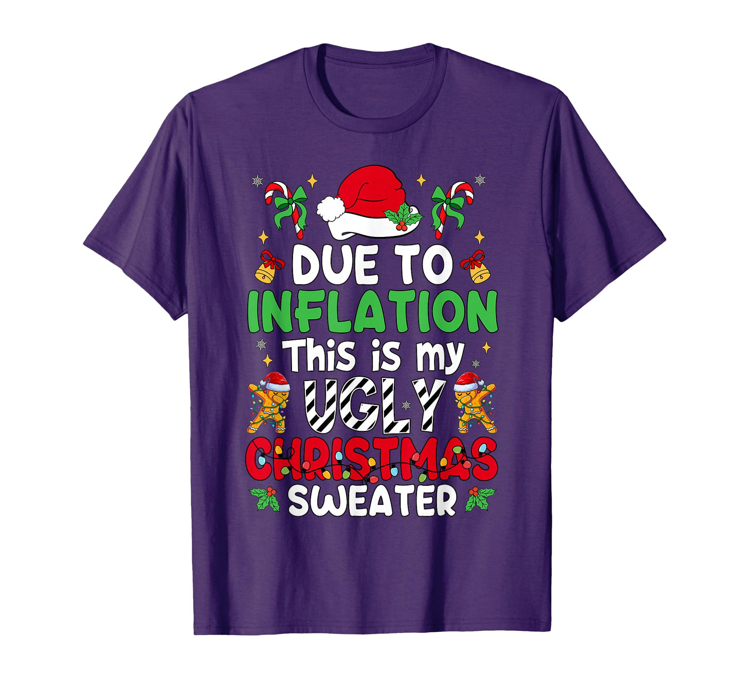 Funny Due to Inflation Ugly Christmas Sweaters Men Women Kid T-Shirt