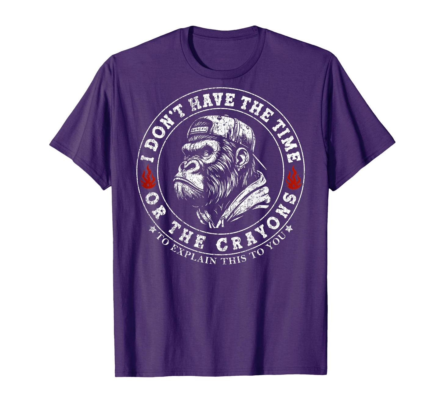 I Don't Have The Time Or The Crayons Funny Monkey (On Back) T-Shirt