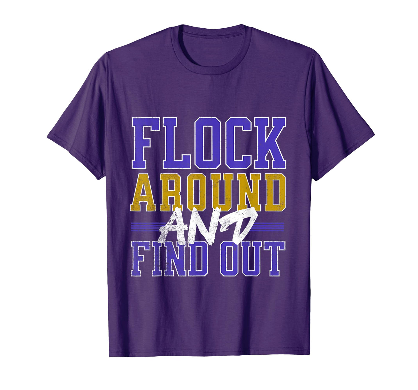 Flock Around and Find Out T-Shirt