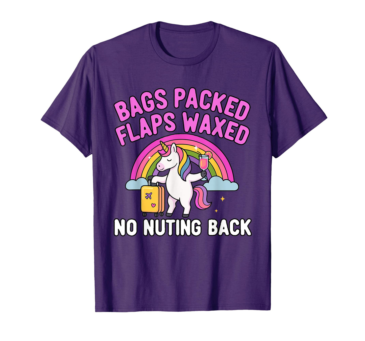 Girls Bags Packed Unicorn Funny Inappropriate Vacation Humor T-Shirt
