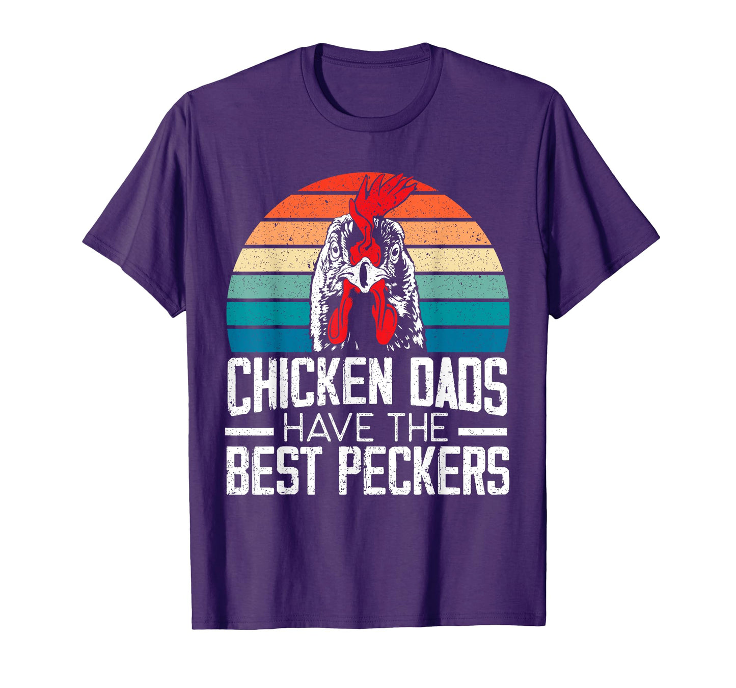 Chicken Dads Have The Best Peckers Farmer Dad Father's Day T-Shirt
