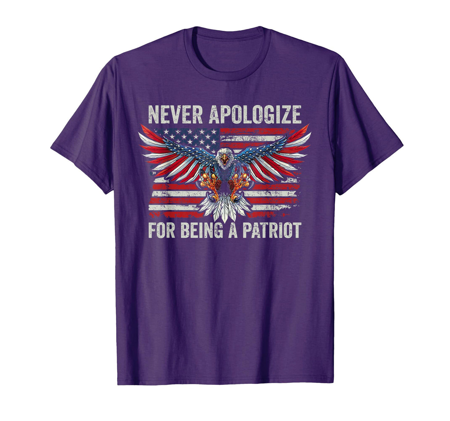 Don't Apologize For Being a Patriot - USA Eagle Patriotic Women Men T-Shirt