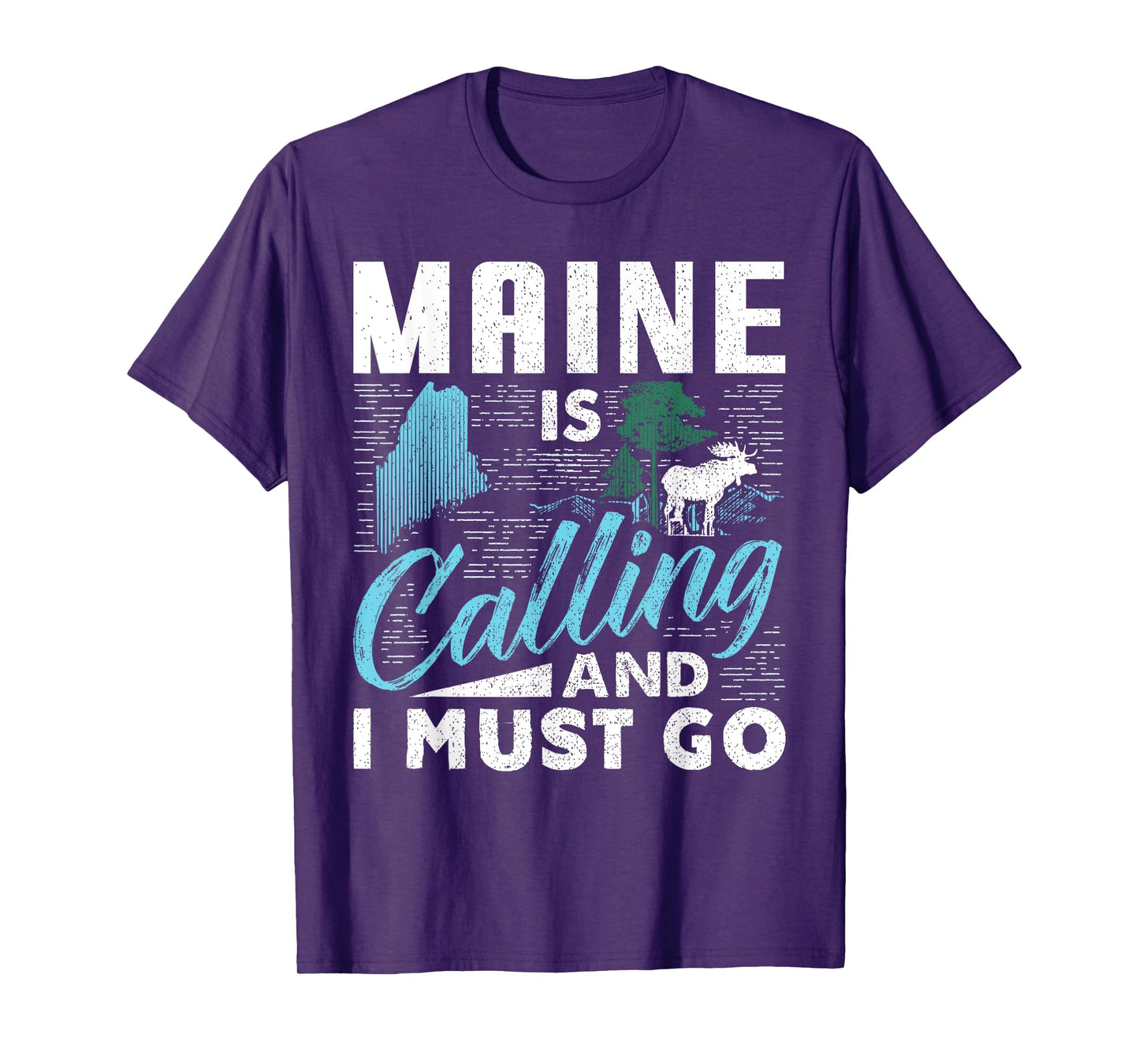 Maine Is Calling And I Must Go Funny Vacation Gift T-Shirt