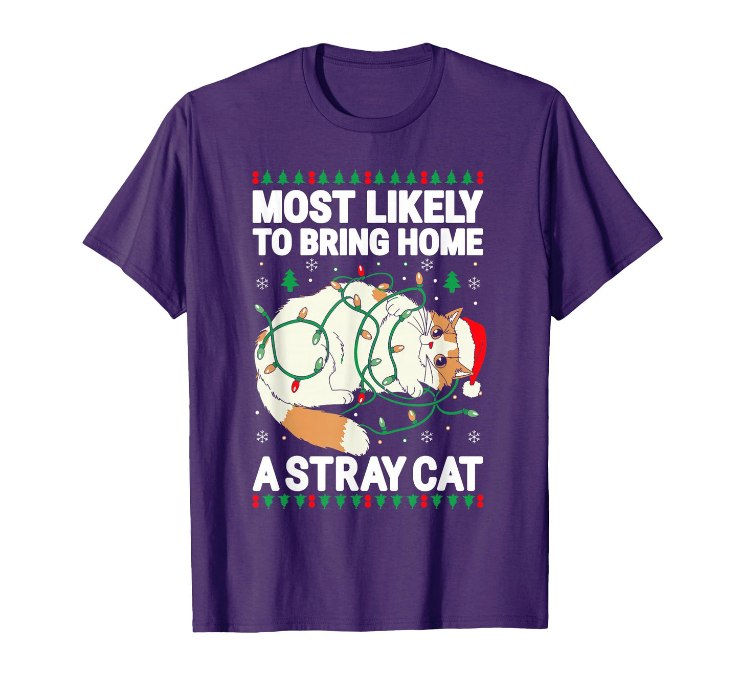 Most Likely To Bring Home A Stray Cat Shirt Family Christmas T-Shirt