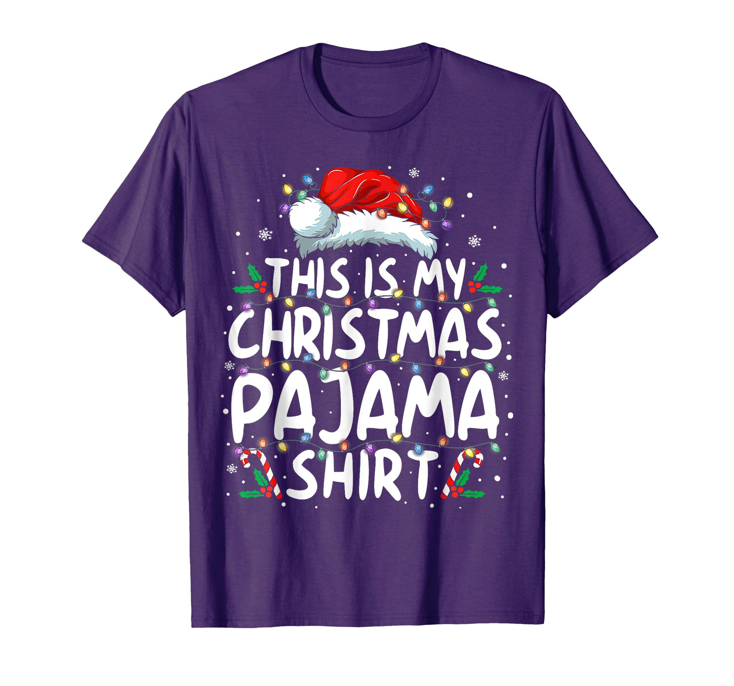 This Is My Christmas Pajama Shirt Funny Xmas Gifts Men Women T-Shirt