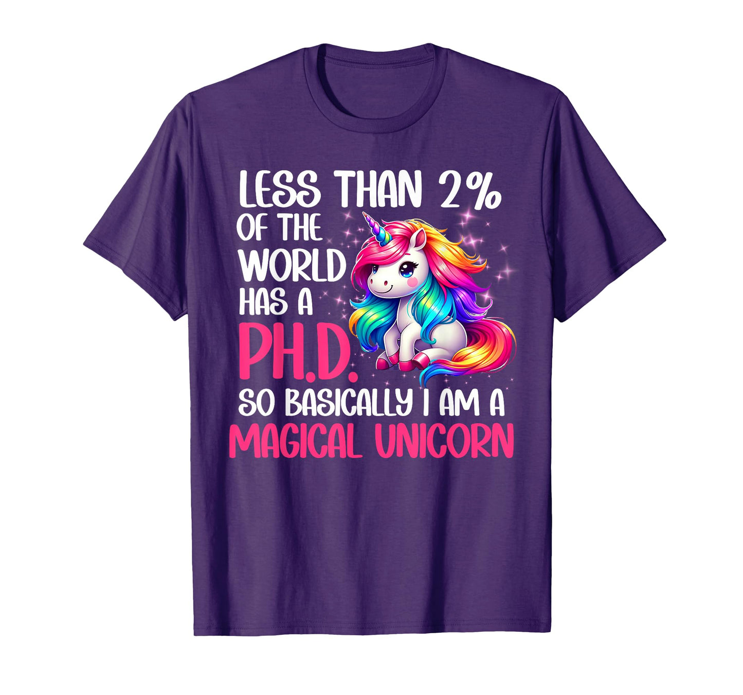 Funny Ph.D Doctorate Doctor Of Philosophy Magical Unicorn T-Shirt