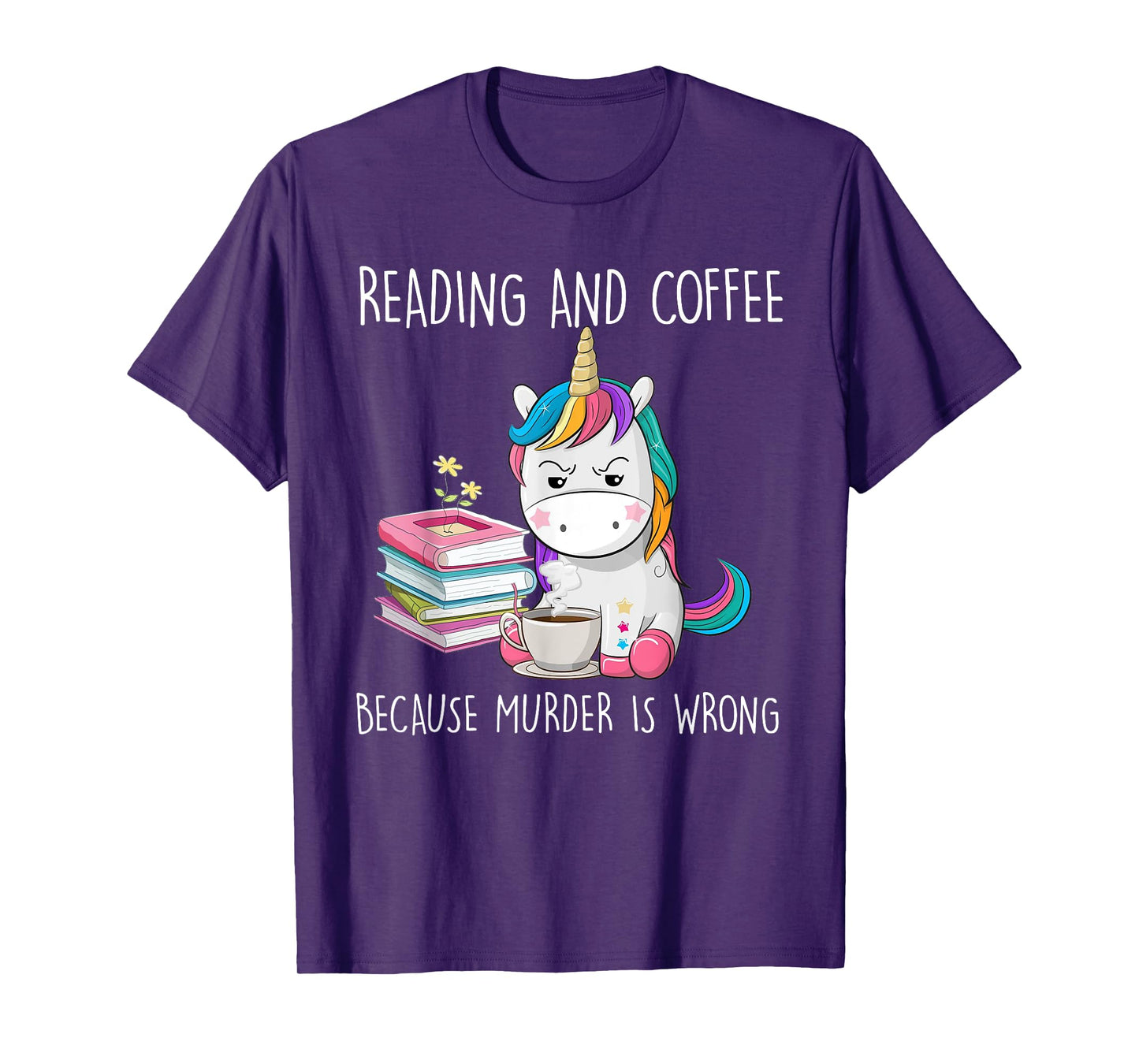 Funny Unicorn Reading And Coffee Because Murder Is Wrongs T-Shirt