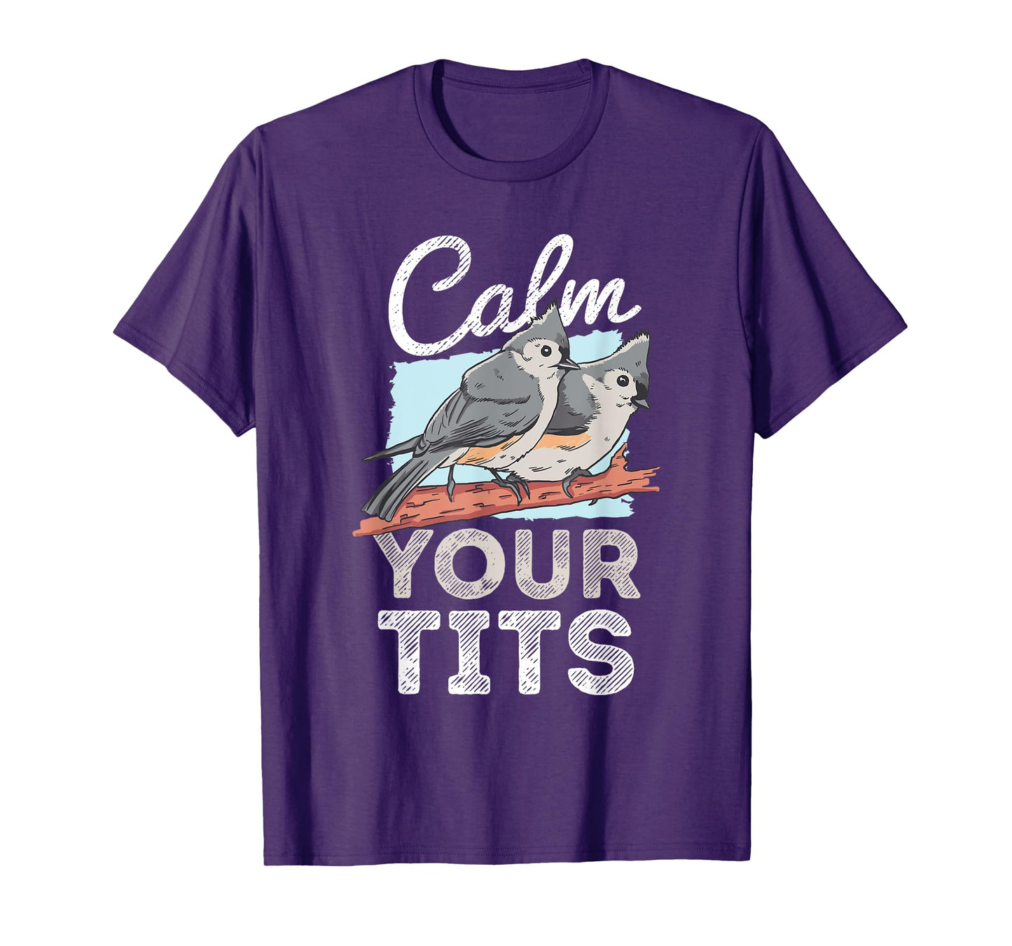 Funny Tufted Titmouse Bird Gift T-Shirt