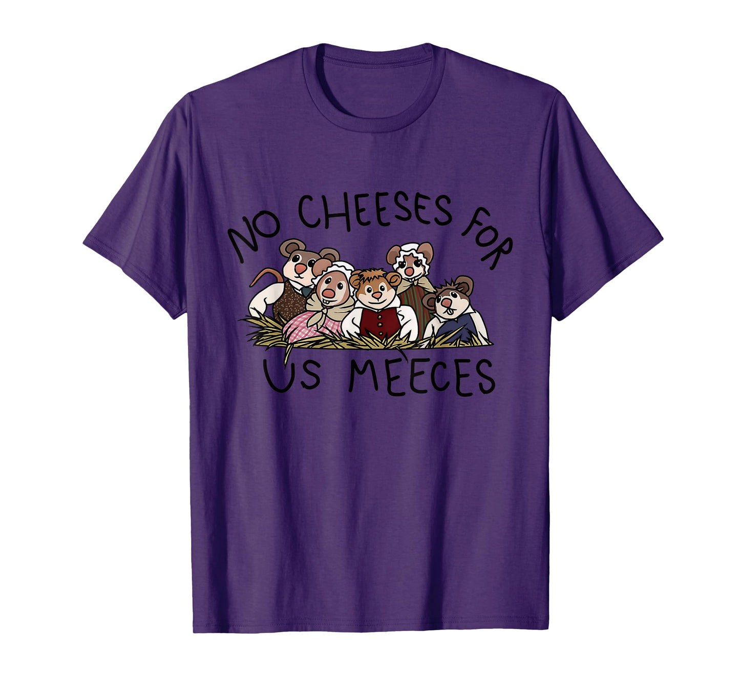 No Cute Cheeses For Us Christmas Meeces Holiday T-Shirt