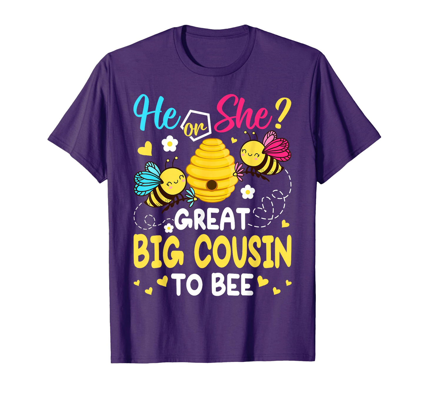 He Or She Great Big Cousin To Bee Gender Reveal T-Shirt