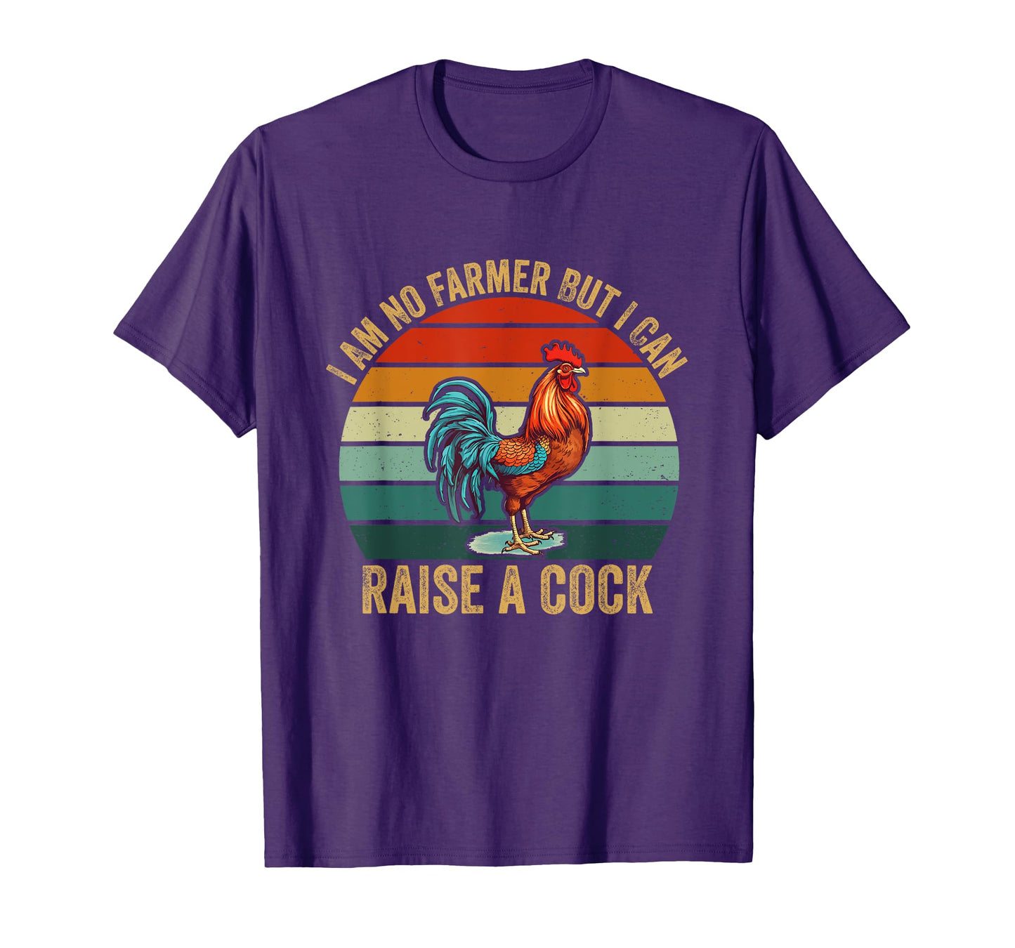 Vintage I'm No Farmer But I Can Raise A Cock Chicken T-Shirt