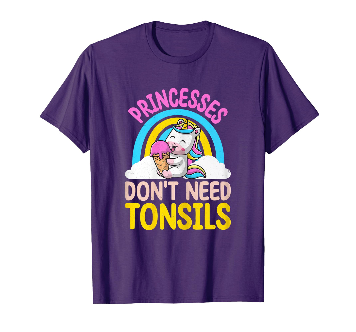 Princesses Don't Need Tonsils - Tonsillectomy Recovery Girls T-Shirt