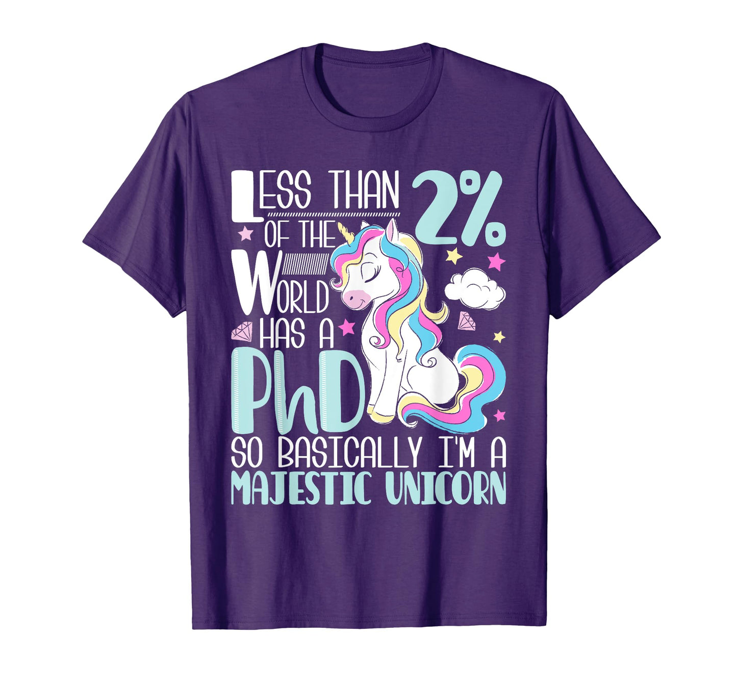 Majestic Unicorn - PhD Graduate Ph.D. Graduation Doctorate T-Shirt