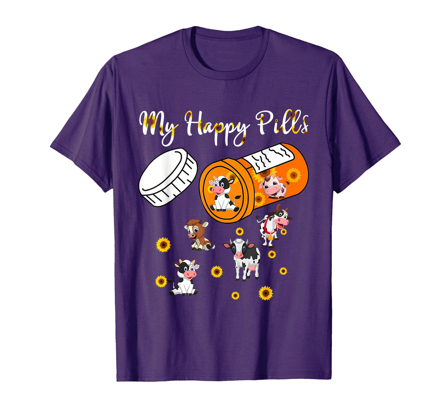 My Happy Pills Cows - Cute Cow and Sunflower Cow Lover Funny T-Shirt