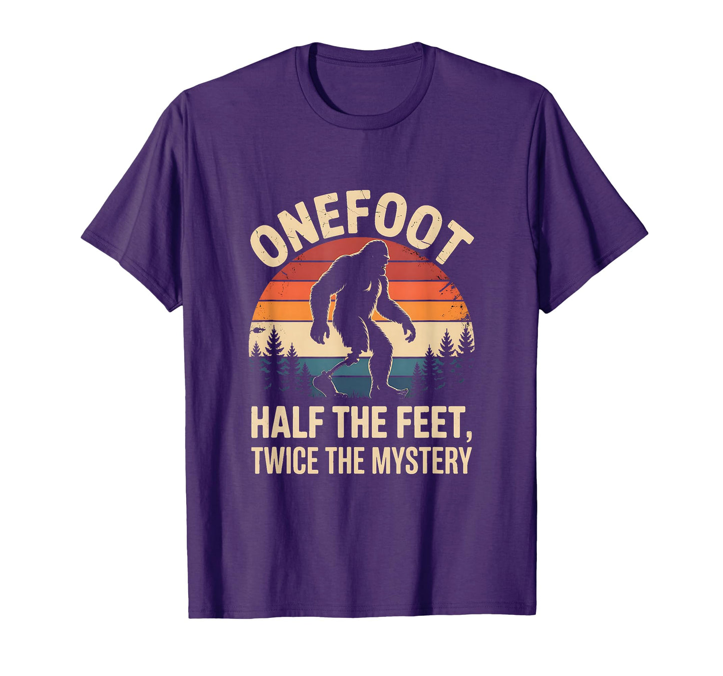 Onefoot Prosthetic Leg Amputee Recovery Bigfoot T-Shirt