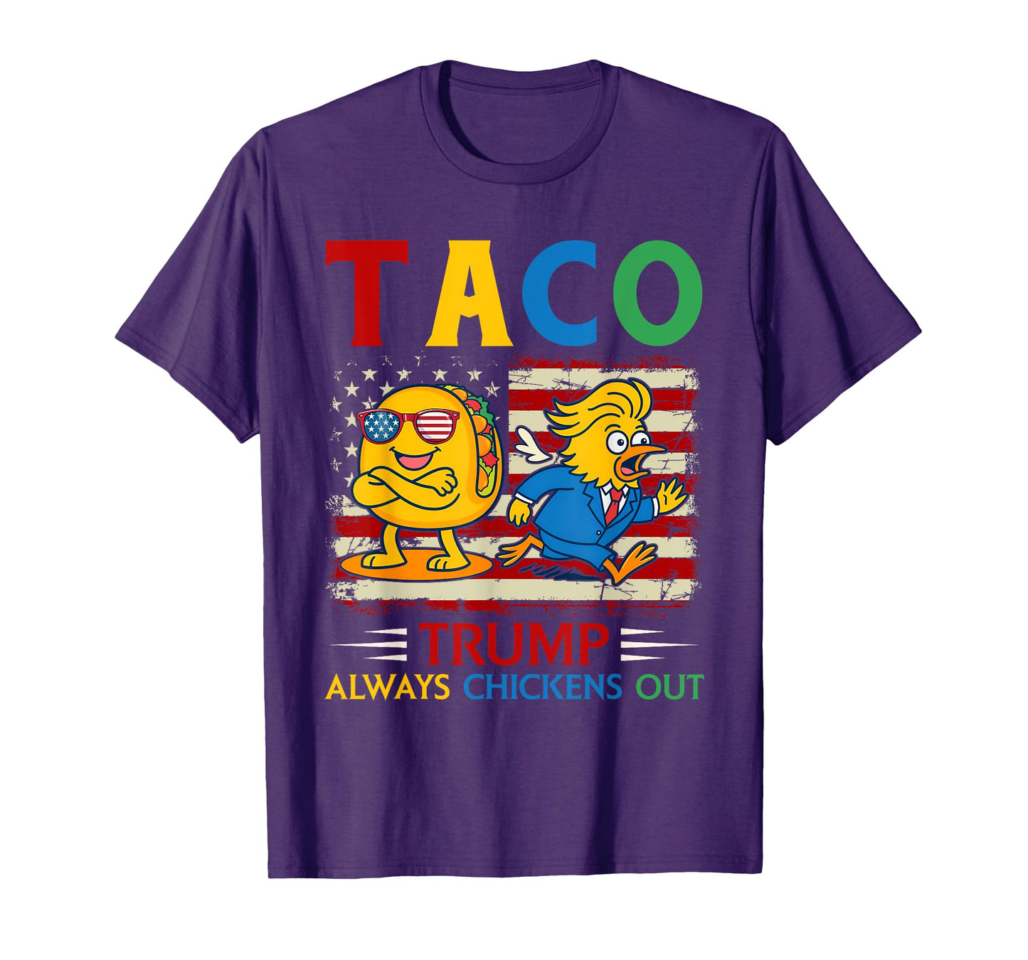 Funny Trump Taco Trump Always Chickens Out T-Shirt
