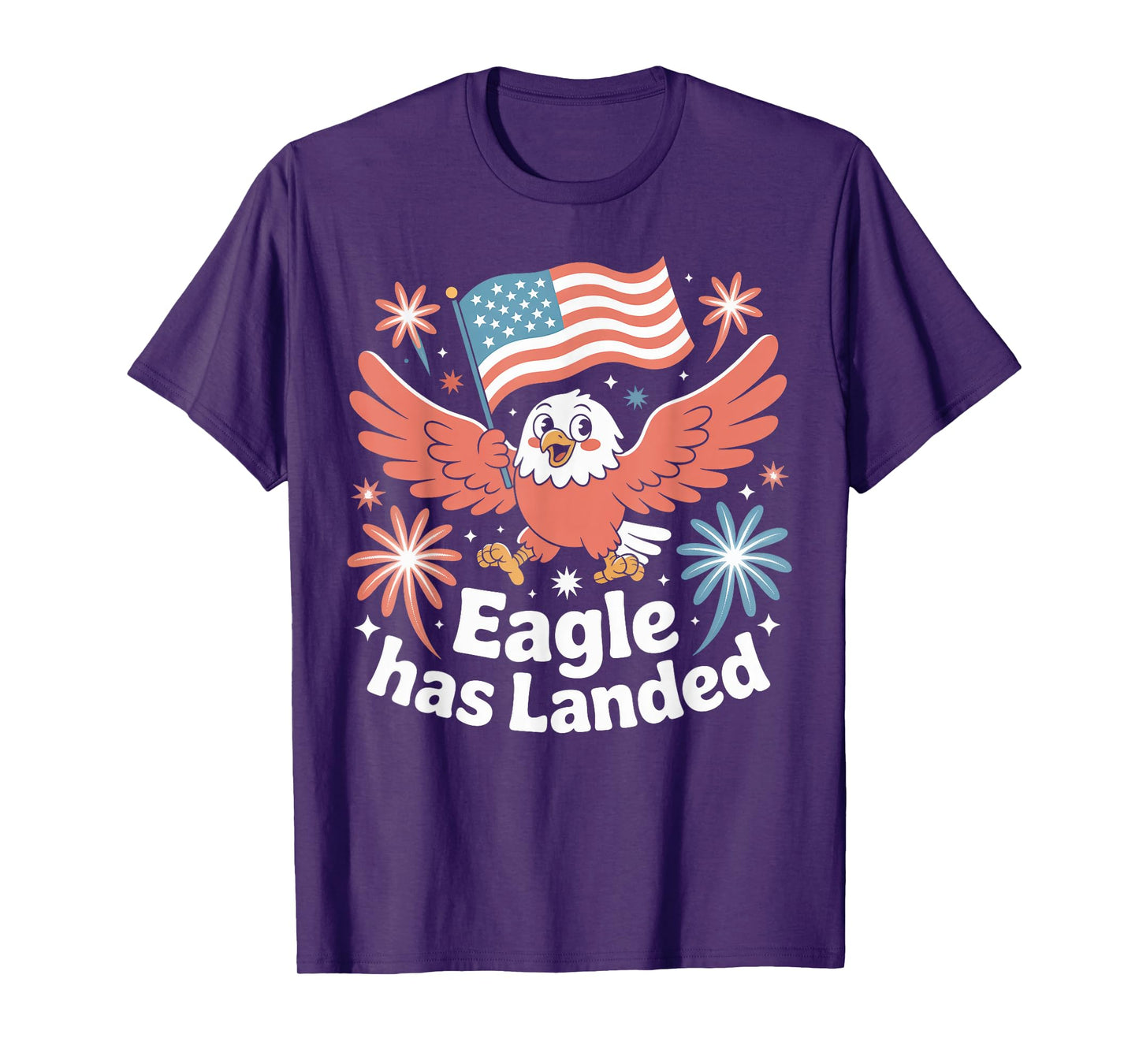 Eagle Has Landed Patriotic Fireworks 4th of July Eagle T-Shirt