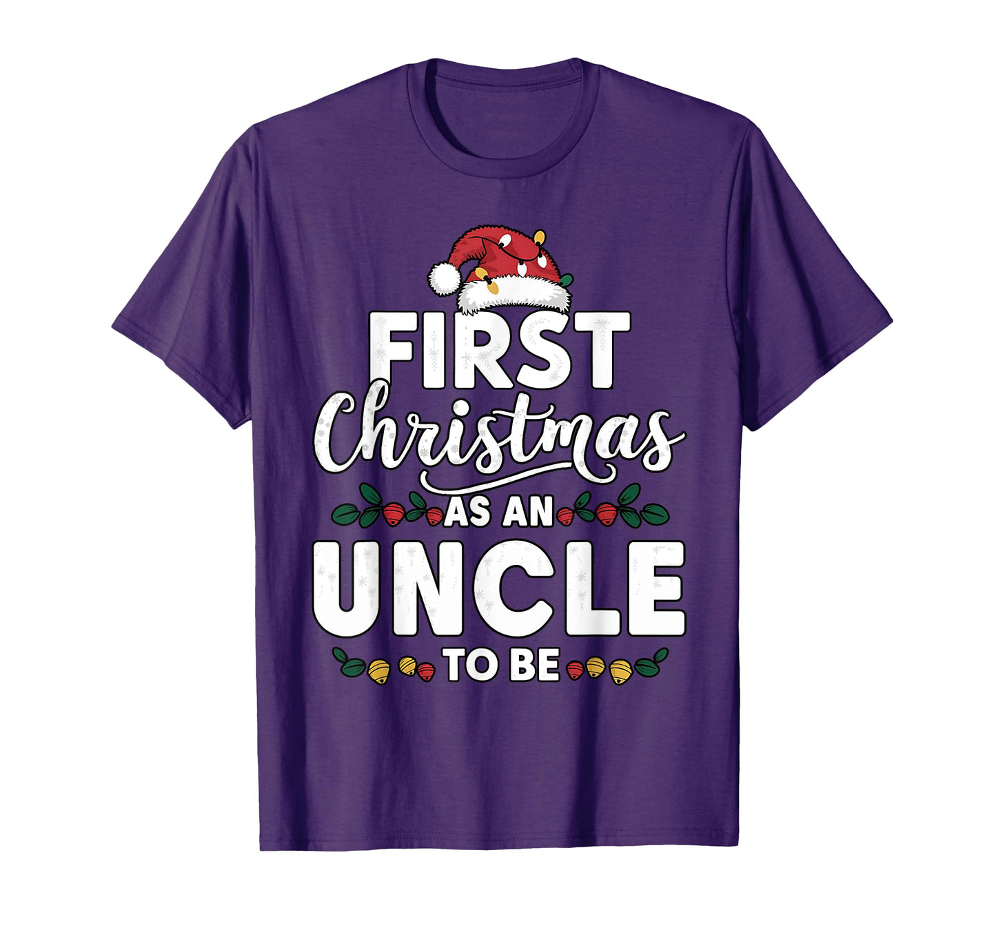 Funny First Christmas As An Uncle To Be New Uncle Christmas T-Shirt