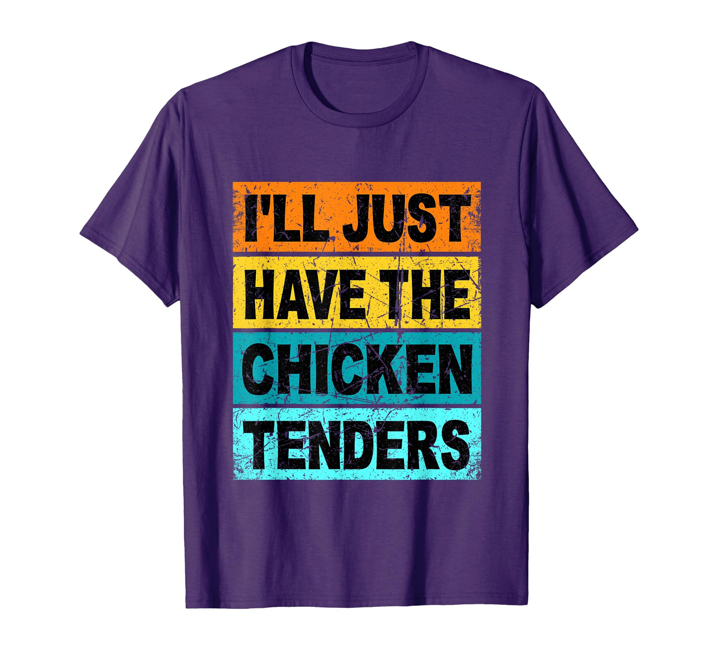 Retro I'll Just Have The Chicken Tenders Funny T-Shirt
