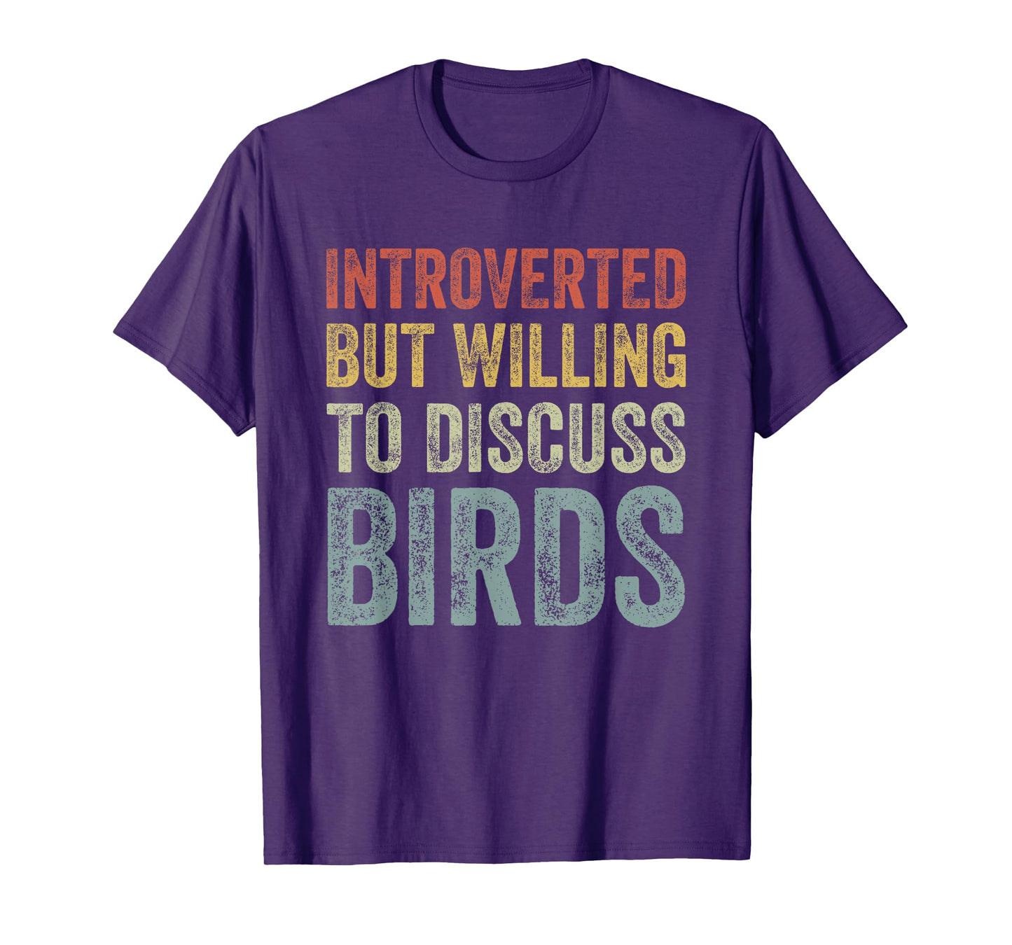 Introverted But Willing To Discuss Birds Funny Bird Lover T-Shirt
