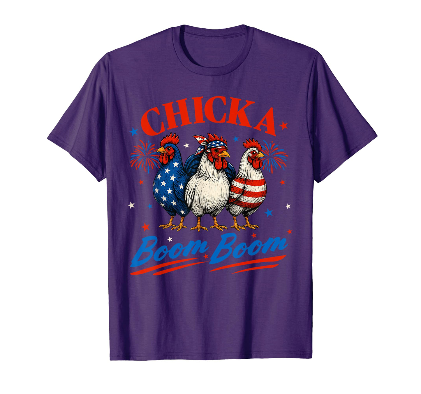 Chicka Boom Boom Funny Patriotic Chicken 4th of July USA T-Shirt