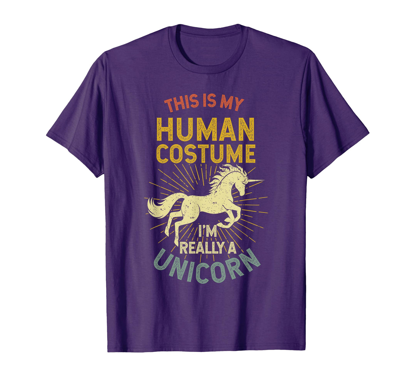 This Is My Human Costume I'm Really A Unicorn T-Shirt
